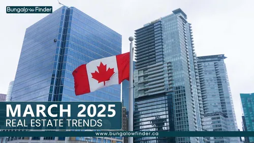 Canadian Housing Market Trends March 2025 